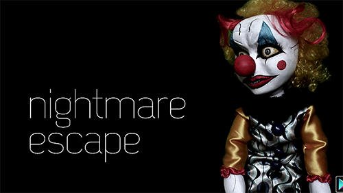 download Nightmare escape apk